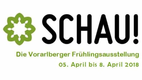Schau! 2018 Die Vorarlberger Frühjahrsmesse - Messe Dornbirn